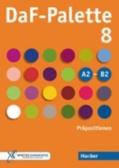 DaF-Palette: DaF-Palette 8: Prapositionen - Eleni Frangou - Książki - Max Hueber Verlag - 9783192816840 - 10 sierpnia 2022