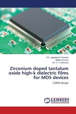 Cover for S V Jagadeesh Chandra · Zirconium doped tantalum oxide high-k dielectric films for MOS devices (Paperback Book) (2018)
