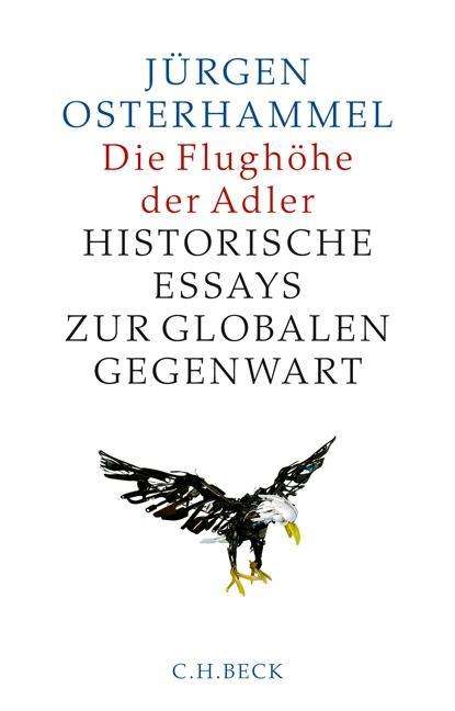 Cover for Osterhammel · Die Flughöhe der Adler (Book)