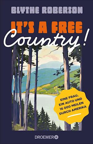 Cover for Blythe Roberson · It's a free country! (Book) (2024)