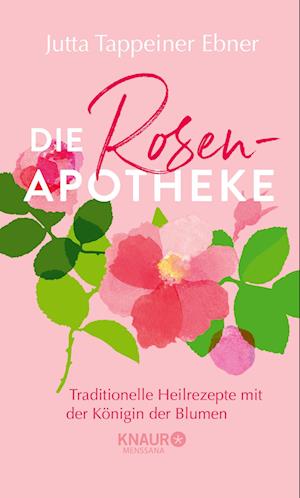 Cover for Ebner Jutta Tappeiner · Die Rosen-apotheke (Bog)