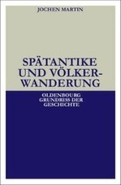 Cover for Jochen Martin · Spatantike Und Voelkerwanderung (Hardcover Book) (2001)