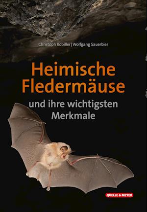 Cover for Christoph Robiller · Heimische Fledermäuse und ihre wichtigsten Merkmale (Book) (2024)