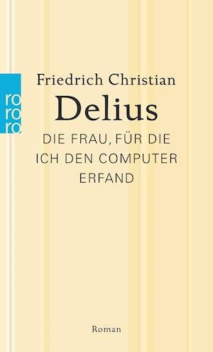 Cover for Friedrich Christian Delius · Rororo Tb.26784 Delius.die Frau, Für Di (Bok)