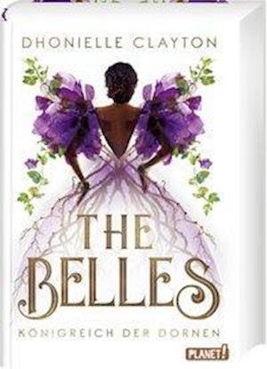Cover for Clayton · The Belles: Königreich der Dorn (Book)