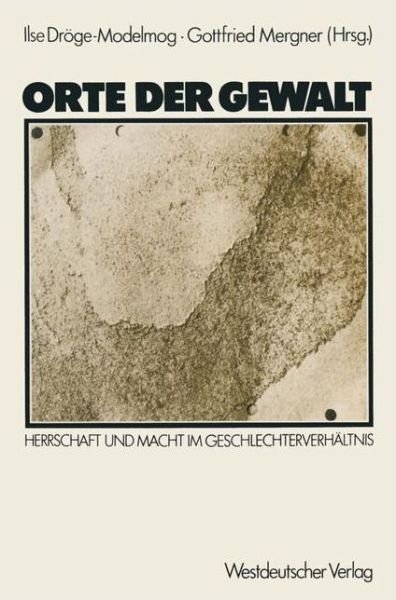 Cover for Ilse Droge-Modelmog · Orte Der Gewalt (Taschenbuch) [1987 edition] (1987)