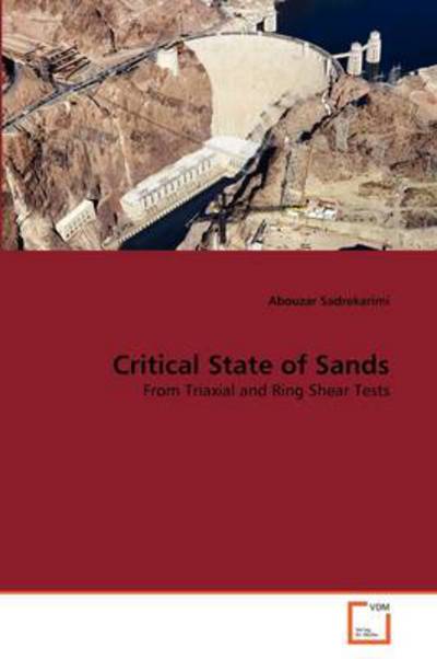 Cover for Abouzar Sadrekarimi · Critical State of Sands: from Triaxial and Ring Shear Tests (Paperback Book) (2011)