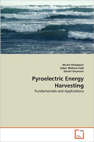 Cover for Daniel Guyomar · Pyroelectric Energy Harvesting: Fundamentals and Applications (Paperback Book) (2011)