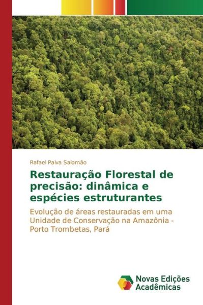 Cover for Paiva Salomao Rafael · Restauracao Florestal De Precisao: Dinamica E Especies Estruturantes (Paperback Book) (2015)