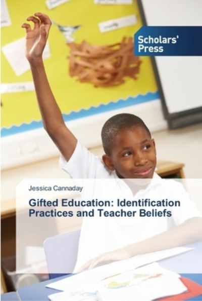 Cover for Cannaday Jessica · Gifted Education: Identification Practices and Teacher Beliefs (Paperback Book) (2015)