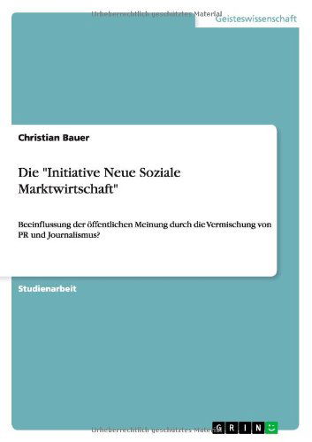 Cover for Bauer · Die &quot;Initiative Neue Soziale Mark (Book) [German edition] (2010)