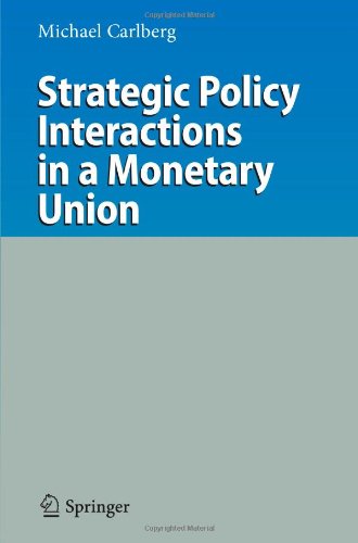 Cover for Michael Carlberg · Strategic Policy Interactions in a Monetary Union (Paperback Book) [Softcover reprint of hardcover 1st ed. 2009 edition] (2010)