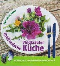 Cover for Peper · Ostfriesische Wildkräuterküche (Buch)