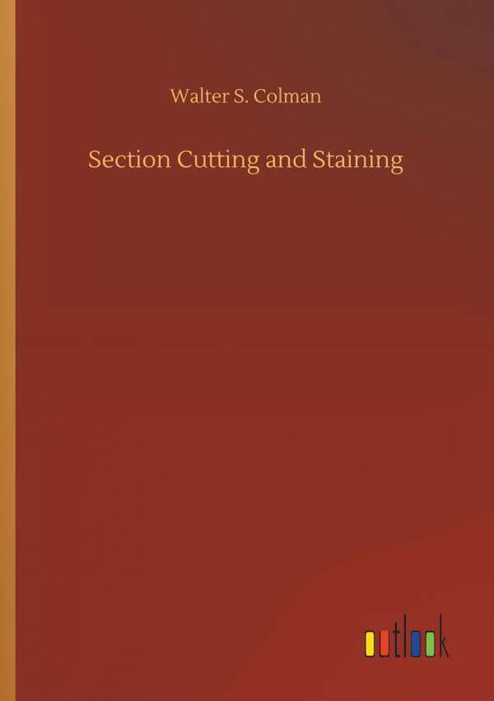 Cover for Colman · Section Cutting and Staining (Bog) (2018)