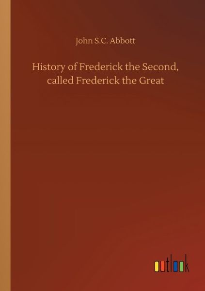 Cover for Abbott · History of Frederick the Second, (Bok) (2019)