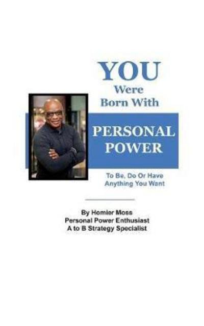 You Were Born With Personal Power - Moss - Libros -  - 9783738652840 - 4 de febrero de 2017