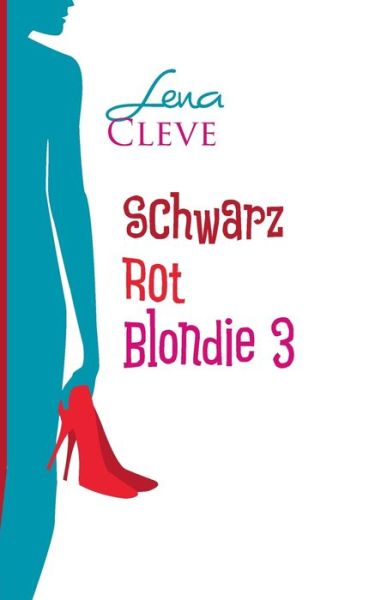 Cover for Cleve · Schwarz Rot Blondie 3 (Book) (2019)