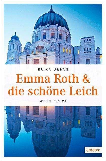 Cover for Urban · Emma Roth &amp; die schöne Leich (Book)