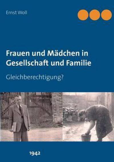Frauen und Mädchen in Gesellschaft - Woll - Livres -  - 9783741238840 - 30 juin 2016