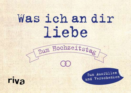 Cover for Reinwarth · Was ich an dir liebe,Hochzeit (Buch)