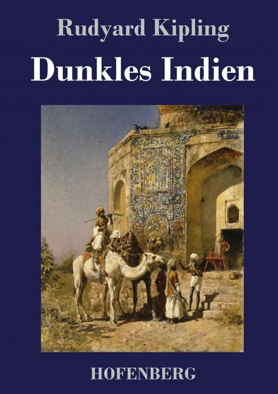 Cover for Rudyard Kipling · Dunkles Indien (Inbunden Bok) (2022)