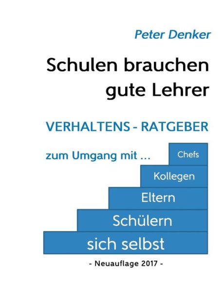 Cover for Denker · Schulen brauchen gute Lehrer (Buch) (2017)