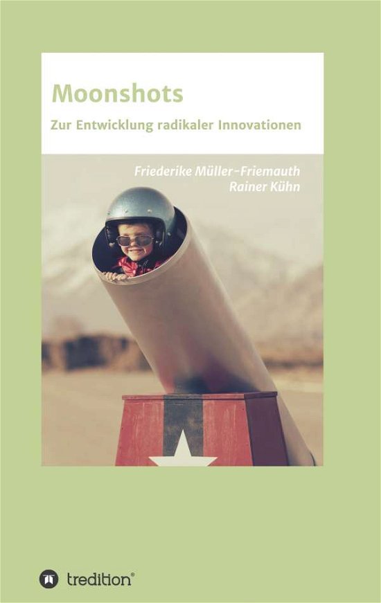Cover for Kühn · Moonshots (Buch) (2019)