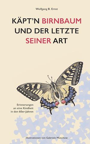 Cover for Wolfgang B. Ernst · Käpt'n Birnbaum und der Letzte seiner Art (Book) (2024)