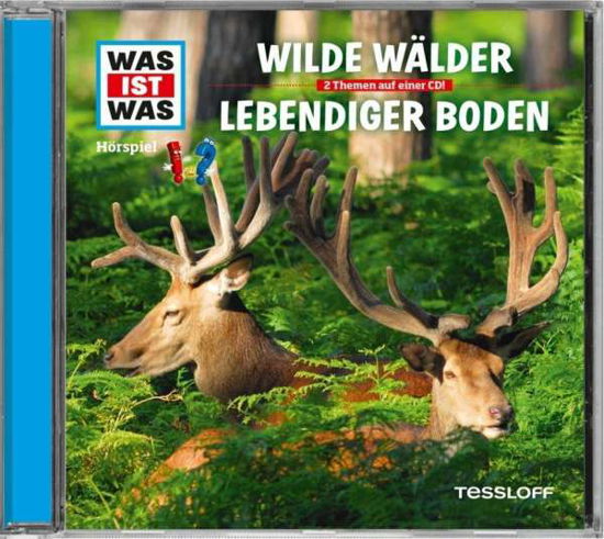 Cover for Was Ist Was · Folge 54: Wilde Wälder / Lebendiger Boden (CD) (2015)