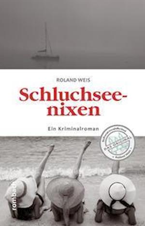 Cover for Roland Weis · Schluchseenixen (Book) (2022)