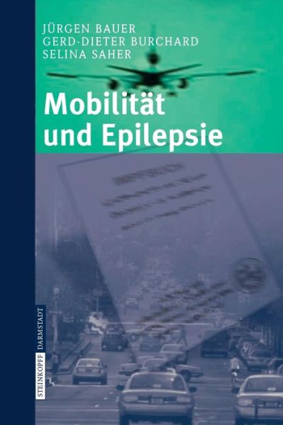 Cover for Bauer, J (Ebc Belgium) · Mobilitat Und Epilepsie (Paperback Book) [2006 edition] (2006)