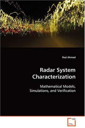 Cover for Razi Ahmed · Radar System Characterization: Mathematical Models, Simulations, and Verification (Paperback Book) (2008)