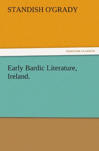 Cover for Standish O'grady · Early Bardic Literature, Ireland. (Tredition Classics) (Taschenbuch) (2011)