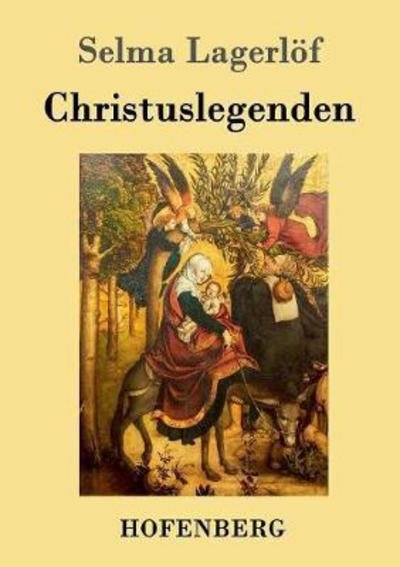 Cover for Lagerlöf · Christuslegenden (Book) (2016)