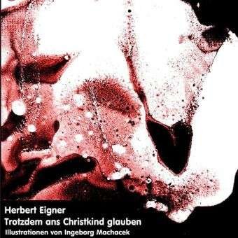 Cover for Eigner · Trotzdem ans Christkind glauben (Book)