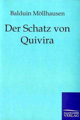 Cover for Balduin M. Llhausen · Der Schatz Von Quiriva (Taschenbuch) [German edition] (2011)