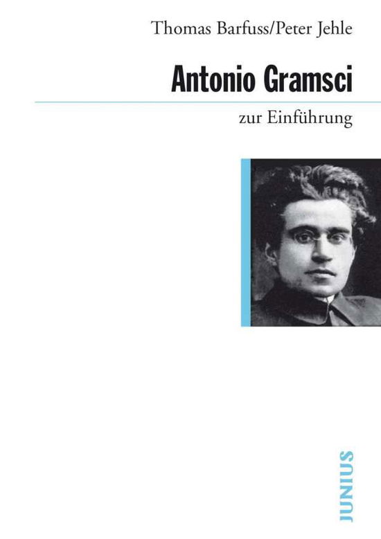 Cover for Barfuss · Antonio Gramsci zur Einführung (Book)