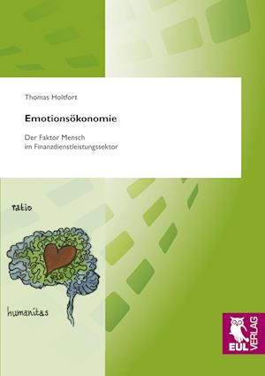 Cover for Thomas Holtfort · Emotionsökonomie (Paperback Book) (2010)