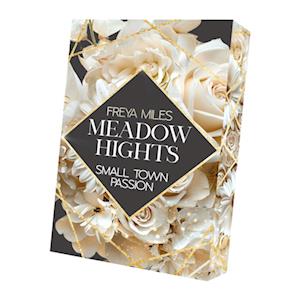 Cover for Freya Miles · Meadow Hights - Small Town Passion (Book) (2025)