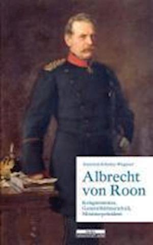 Cover for Schulze-Wegener · Albrecht von Roon (Bog)