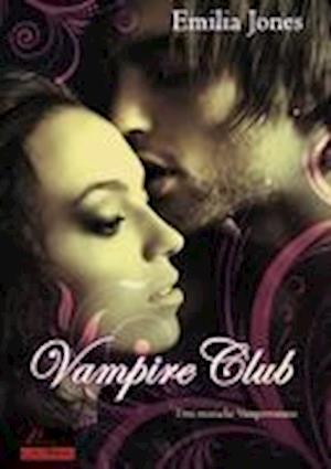 Cover for Emilia Jones · Vampire Club (Paperback Book) (2011)