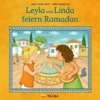 Cover for Arzu Gürz Abay · Leyla und Linda feiern Ramadan (Book) (2022)