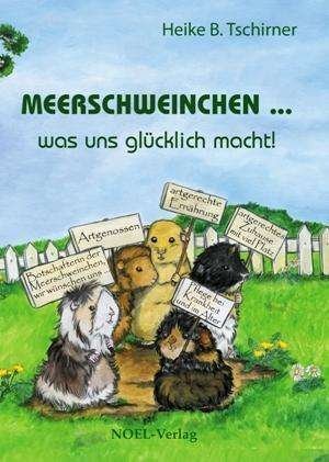 Cover for Tschirner · Meerschweinchen was uns glück (Bok)