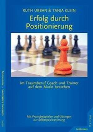 Erfolg durch Positionierung - Urban - Books -  - 9783955714840 - 