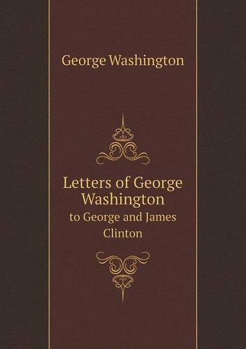 Cover for George Washington · Letters of George Washington to George and James Clinton (Paperback Bog) (2013)