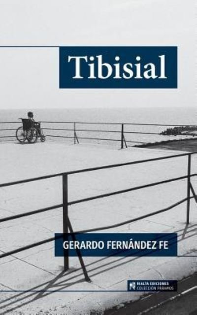 Cover for Gerardo Fernandez Fe · Tibisial (Pocketbok) (2017)