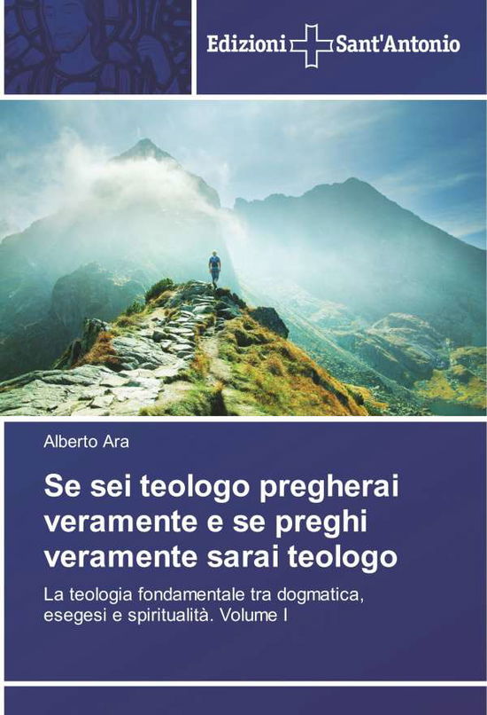 Cover for Ara · Se sei teologo pregherai veramente (Book)