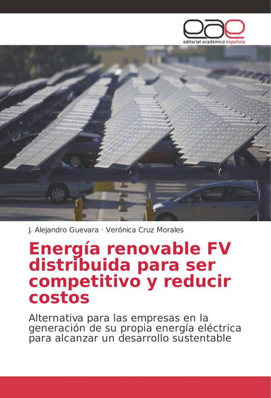 Energía renovable FV distribuid - Guevara - Livros -  - 9786202253840 - 19 de dezembro de 2017