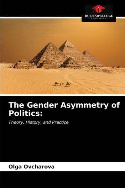 Cover for Olga Ovcharova · The Gender Asymmetry of Politics (Paperback Book) (2021)