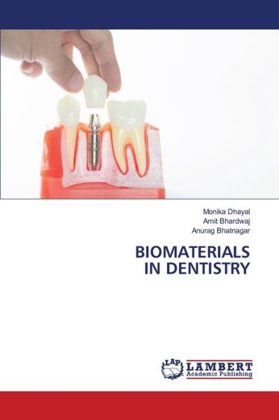 Cover for Monika Dhayal · Biomaterials in Dentistry (Paperback Book) (2021)
